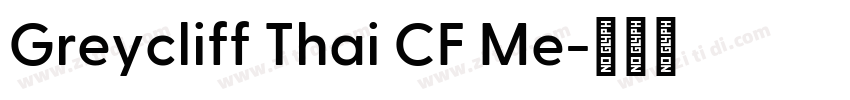 Greycliff Thai CF Me字体转换 Greycliff Thai CF Me字体转换